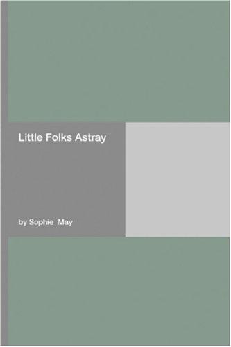 Cover of Little Folks Astray