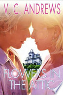 Cover of Flowers in the Attic