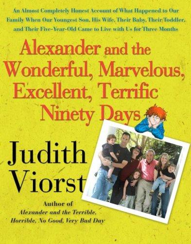 Cover of Alexander and the Wonderful, Marvelous, Excellent, Terrific Ninety Days
