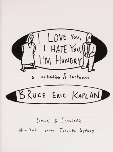 Cover of I love you, I hate you, I'm hungry