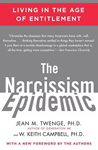 Cover of The Narcissism Epidemic: Living in the Age of Entitlement