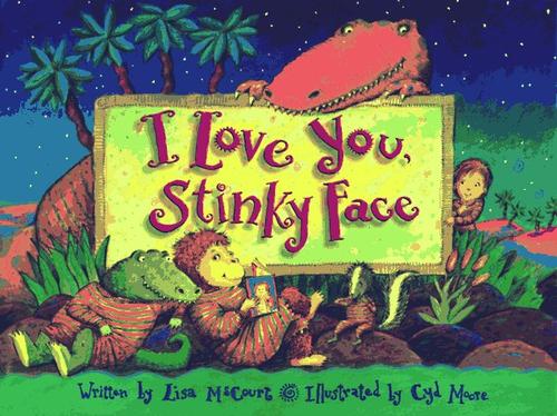 Cover of I Love You, Stinky Face