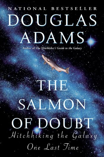Cover of The Salmon of Doubt: Hitchhiking the Galaxy One Last Time