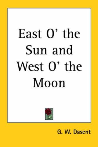 Cover of East O' the Sun and West O' the Moon