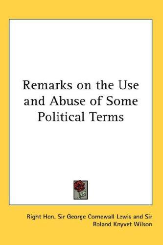 Cover of Remarks on the Use and Abuse of Some Political Terms