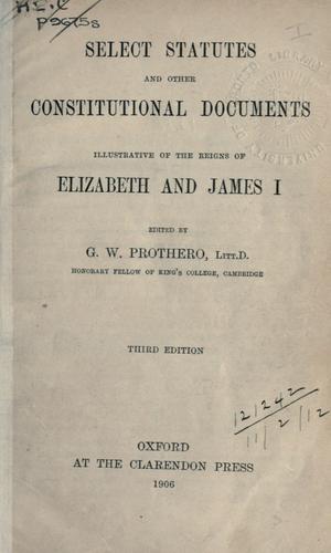 Cover of Select statutes and other constitutional documents illustrative of the reigns of Elizabeth and James I