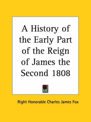 Cover of A History of the Early Part of the Reign of James the Second 1808