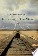 Cover of Chasing Fireflies: A Novel of Discovery