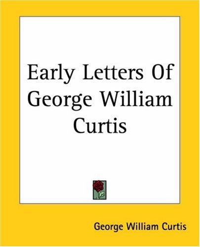 Cover of Early Letters Of George William Curtis