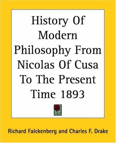 Cover of History Of Modern Philosophy From Nicolas Of Cusa To The Present Time 1893