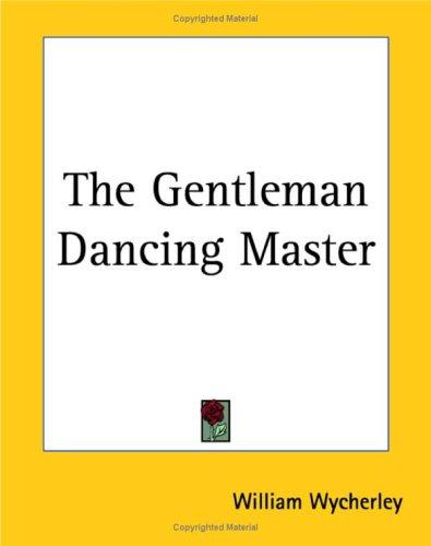 Cover of The gentleman dancing-master