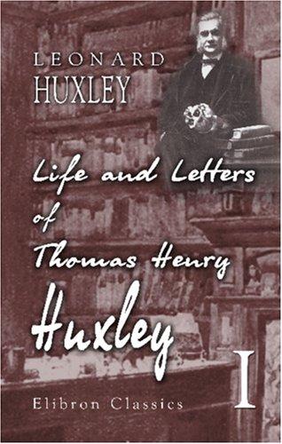 Cover of The Life and Letters of Thomas Henry Huxley