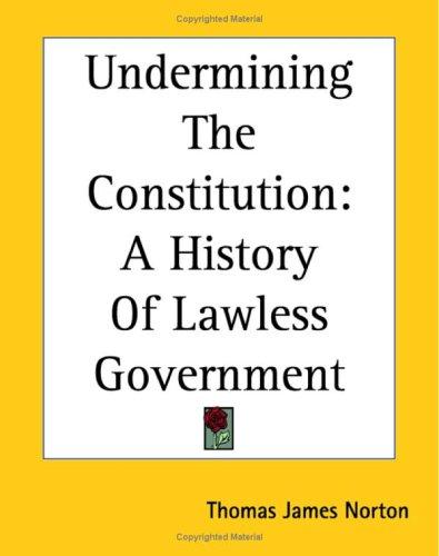 Cover of Undermining the Constitution