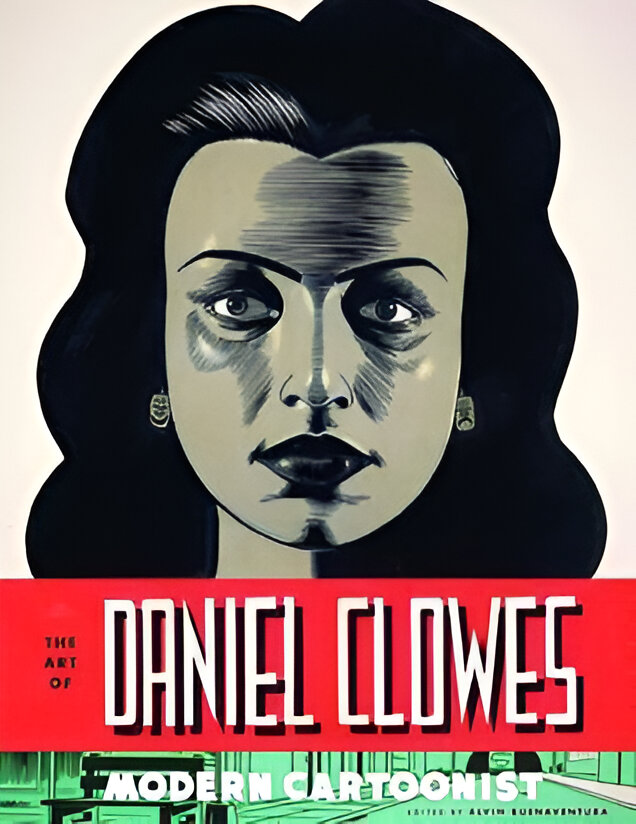 Cover of The Art of Daniel Clowes: Modern Cartoonist