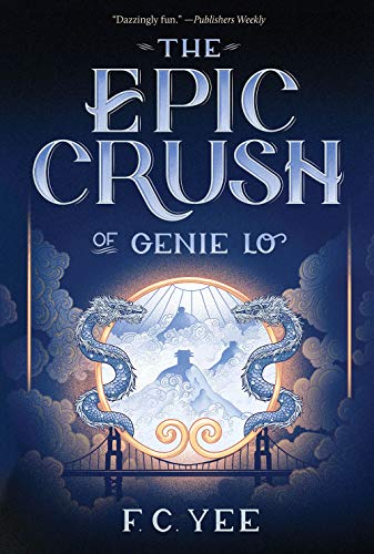 Cover of The Epic Crush of Genie Lo