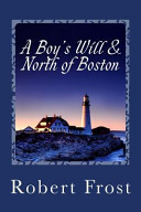 Cover of A Boy's Will and North of Boston