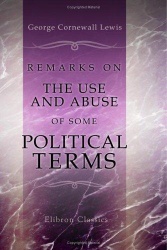 Cover of Remarks on the Use and Abuse of Some Political Terms