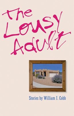 Cover of The Lousy Adult
Johns Hopkins Poetry and Fiction
