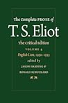Cover of The Complete Prose of T. S. Eliot: The Critical Edition, Volume 4: English Lion, 1930–1933