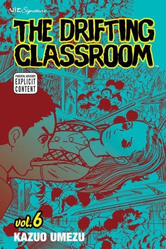 Cover of The Drifting Classroom, Vol. 6