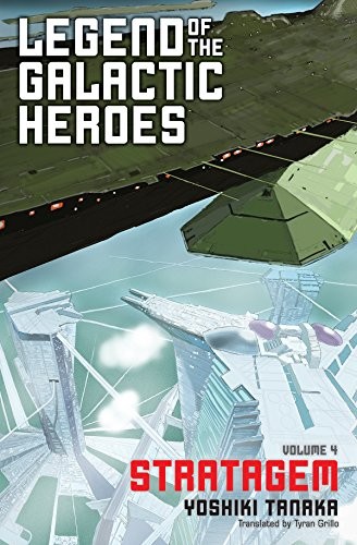 Cover of Legend of the Galactic Heroes, Vol. 4: Stratagem
