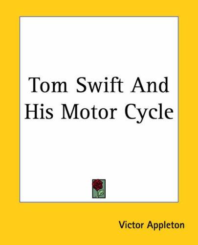 Cover of Tom Swift And His Motor Cycle