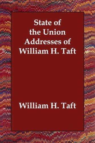 Cover of State of the Union Addresses of William H. Taft