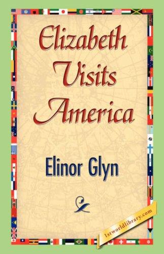 Cover of Elizabeth Visits America