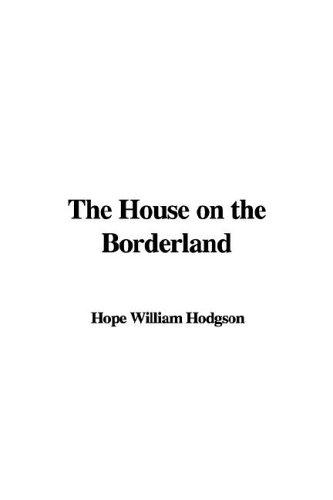 Cover of The House On The Borderland