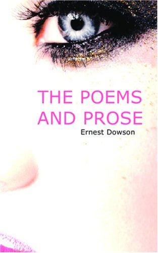 Cover of The Poems and Prose of Ernest Dowson