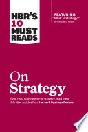 Cover of HBR's 10 Must Reads on Strategy (including featured article "What Is Strategy?" by Michael E. Porter)