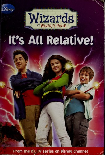 Cover of It's All Relative! (Wizards of Waverly Place #1)