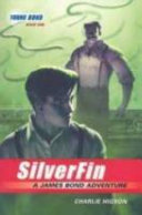 Cover of The Young Bond Series, Book One: SilverFin