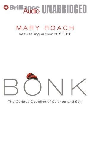 Cover of Bonk: The Curious Coupling of Science and Sex