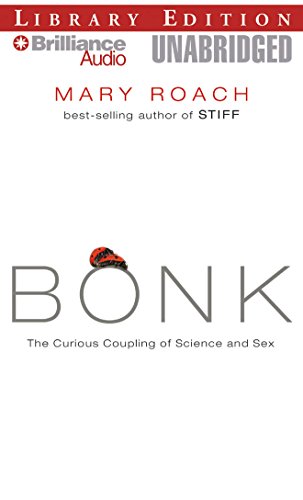 Cover of Bonk: The Curious Coupling of Science and Sex