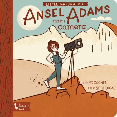 Cover of Little Naturalists Ansel Adams and His Camera