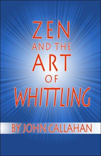 Cover of Zen and the Art of Whittling