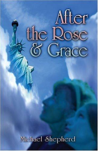 Cover of After the Rose and Grace