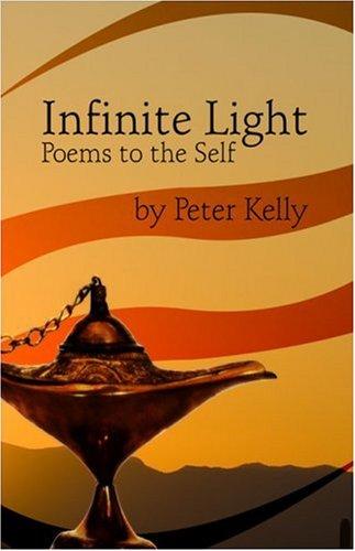 Cover of Infinite Light, Poems to the Self