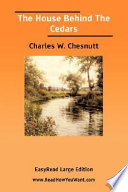Cover of House Behind the Cedars EasyRead Large E