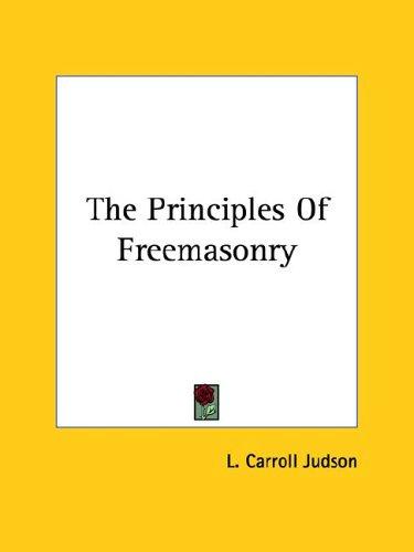 Cover of The Principles of Freemasonry