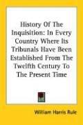 Cover of History Of The Inquisition