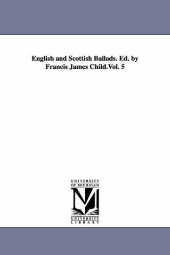 Cover of English and Scottish ballads. Ed. by Francis James Child