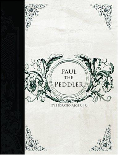 Cover of Paul the Peddler (Large Print Edition)