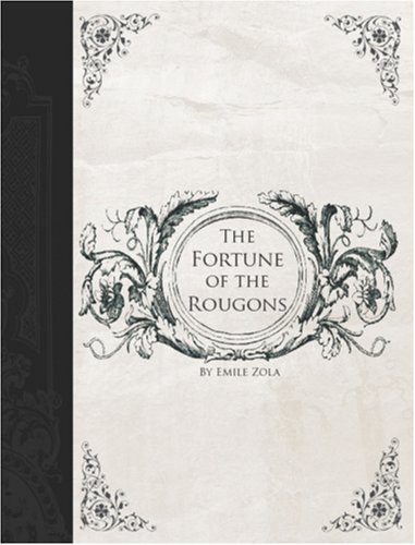 Cover of The Fortune of the Rougons
