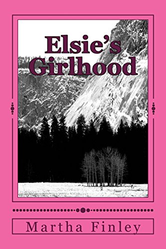 Cover of Elsie's Girlhood