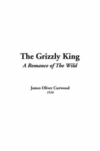 Cover of The Grizzly King