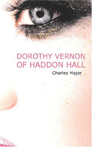 Cover of Dorothy Vernon of Haddon Hall
