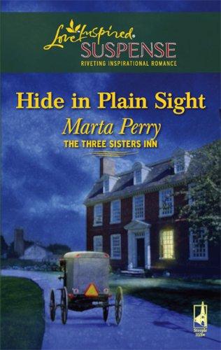Cover of Hide In Plain Sight (The Three Sisters Inn Series #1) (Steeple Hill Love Inspired Suspense)