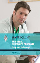 Cover of The Rebel Surgeon's Proposal